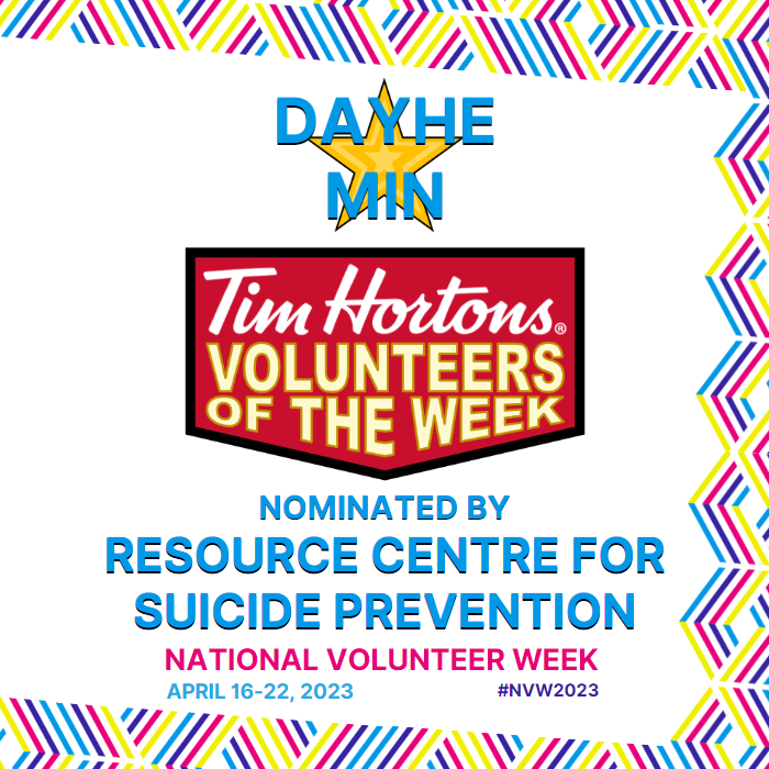 Dayhe Min nominated by Resource Centre for Suicide Prevention