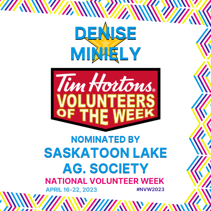 Denise Miniely nominated by Saskatoon Lake Ag. Society