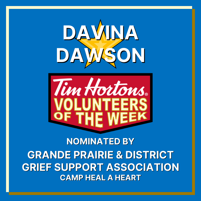 Davina Dawson nominated by Grande Prairie and District Grief Support Association (Camp Heal A Heart)