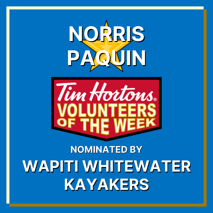 Norris Paquin nominated by Wapiti Whitewater Kayakers