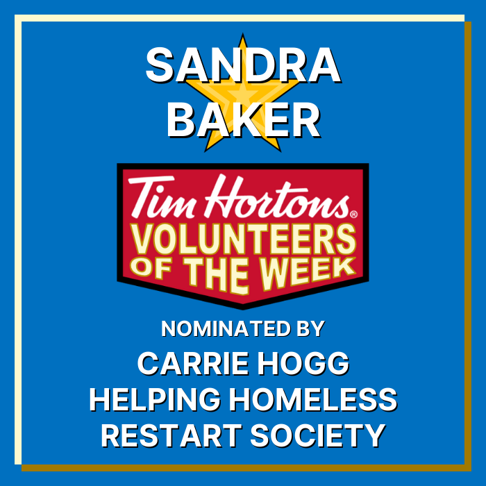 Sandra Baker nominated by Carrie Hogg with Helping Homeless Restart Society