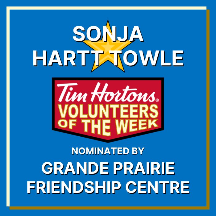 Sonja Hartt Towle nominated by Grande Prairie Friendship Centre