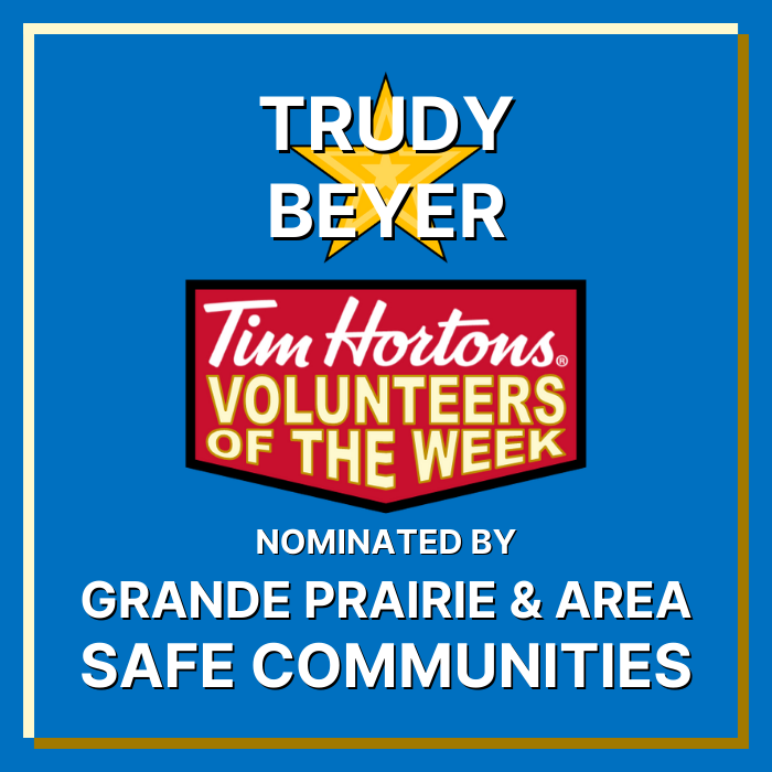 Trudy Beyer nominated by Grande Prairie and Area Safe Communities